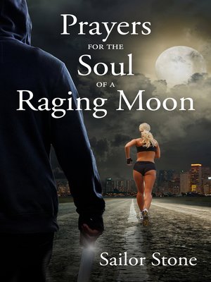 cover image of Prayers for the Soul of a Raging Moon
